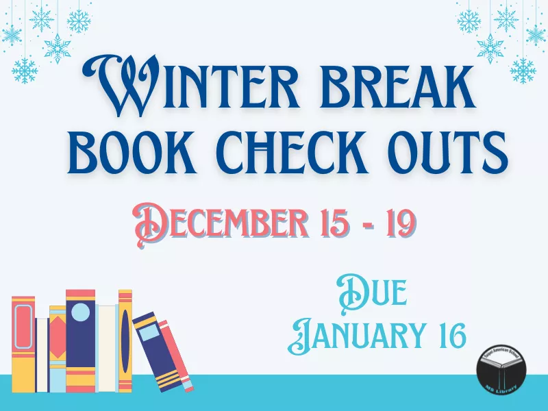 Winter Break Checkouts